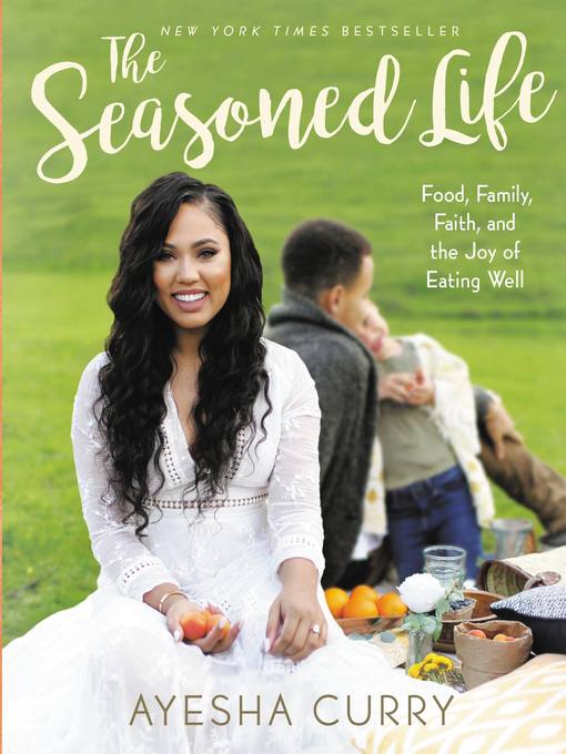 Title details for The Seasoned Life by Ayesha Curry - Available